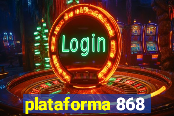 plataforma 868